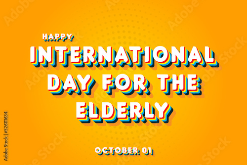 Happy International Day for the Elderly, october 01. Calendar of october Retro Text Effect, Vector design