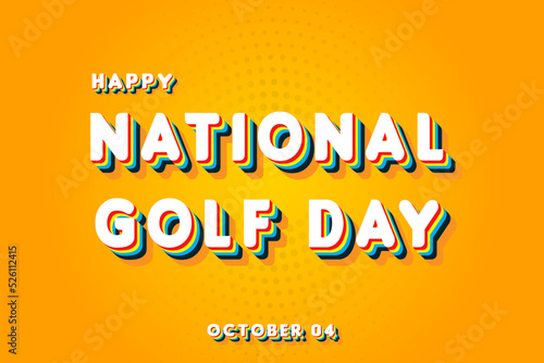 Happy National Golf Day, october 04. Calendar of october Retro Text Effect, Vector design