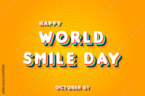 Happy World Smile Day, october 07. Calendar of october Retro Text Effect, Vector design