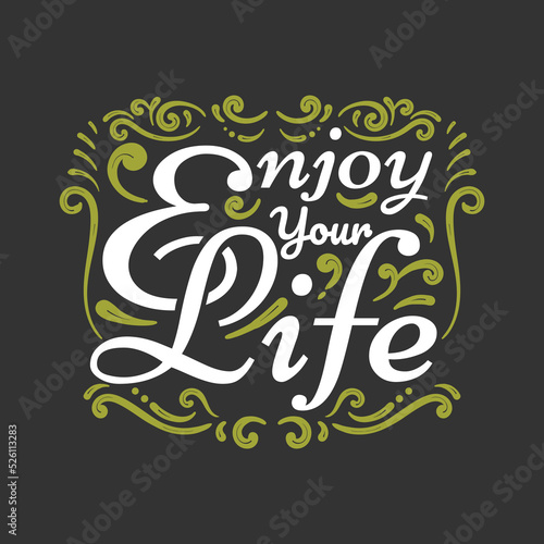 Enjoy Your Life Lettering