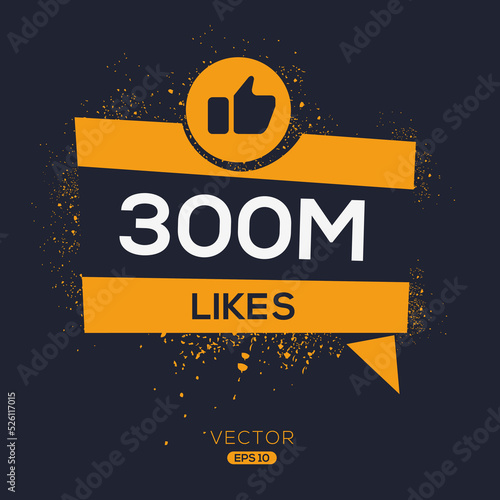 300M, 300 million likes design for social network, Vector illustration.