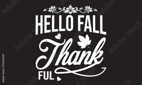 Hello Fall Thankful T-Shirt Design