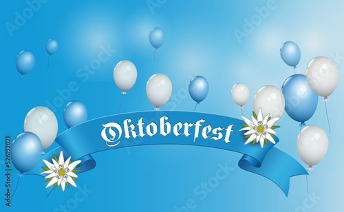 Oktoberfest Banderole mit Edelweiß und 
fliegende weiße und blaue Helium Luftballons,
Vektor Illustration isoliert auf weißem Hintergrund
