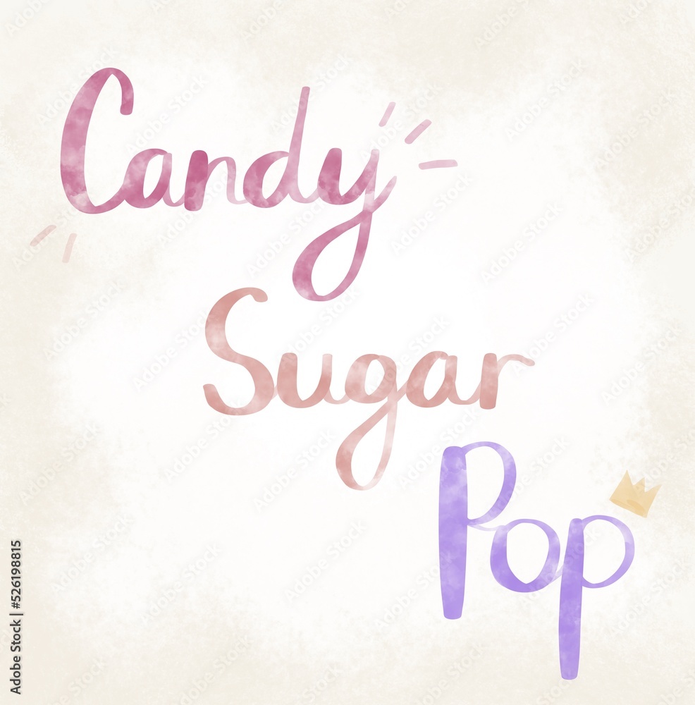 Candy sugar pop. Cute lettering . Handwritten 