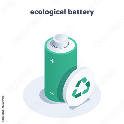 isometric vector illustration isolated on white background, green battery and recycling symbol, ecological battery or safe energy