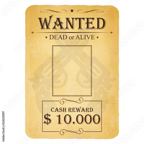 Wanted vintage western poster. Dead or alive crime outlaw. Wanted for reward retro banner.
