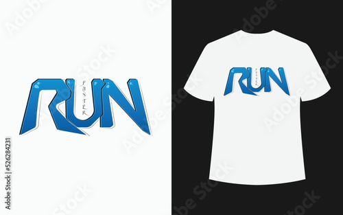 RUN faster quote t shirt design template. t shirt design. motivational inspiring runner t shirt design template. man runner t shirt design.