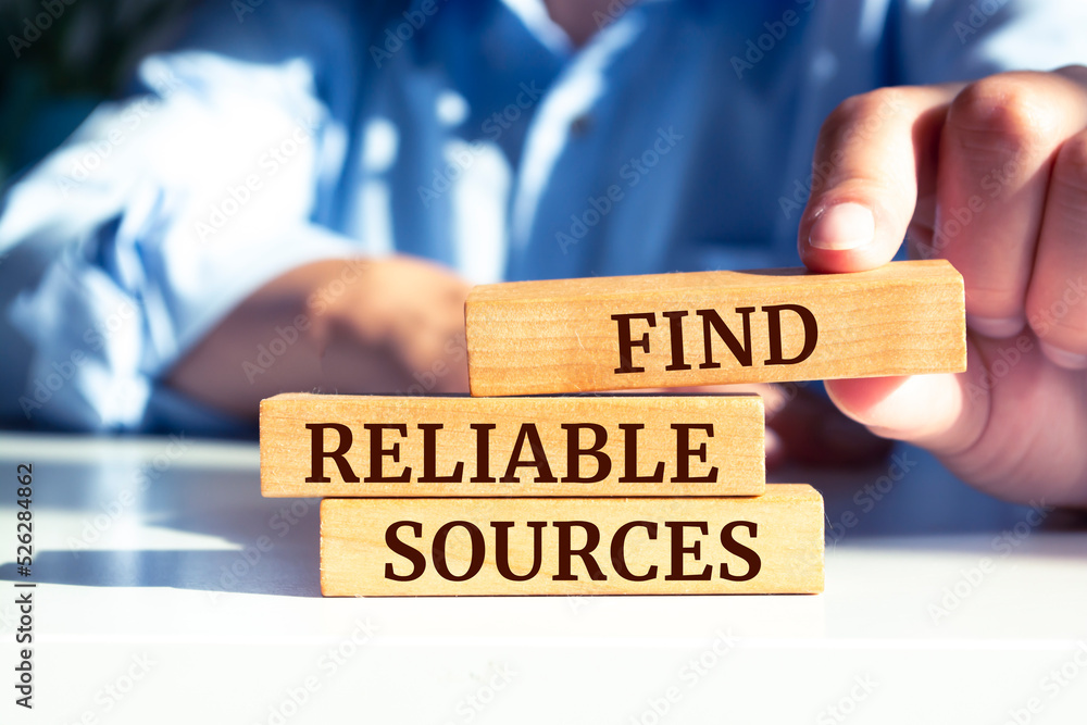 Wooden blocks with words 'Find reliable sources'. Business concept Wooden blocks with words 'Find reliable sources'. Business concept