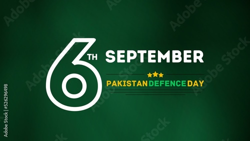 Defence Day 6th September 1965. Illustration of Pakistan Defence Day, 6th September, Pakistan flag colors. Youm-e-difa. Bold green text with golden stars. Unique design 2022.