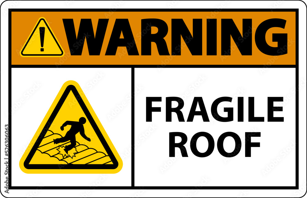 Warning Fragile Roof Sign On White Background Warning Fragile Roof Sign On White Background