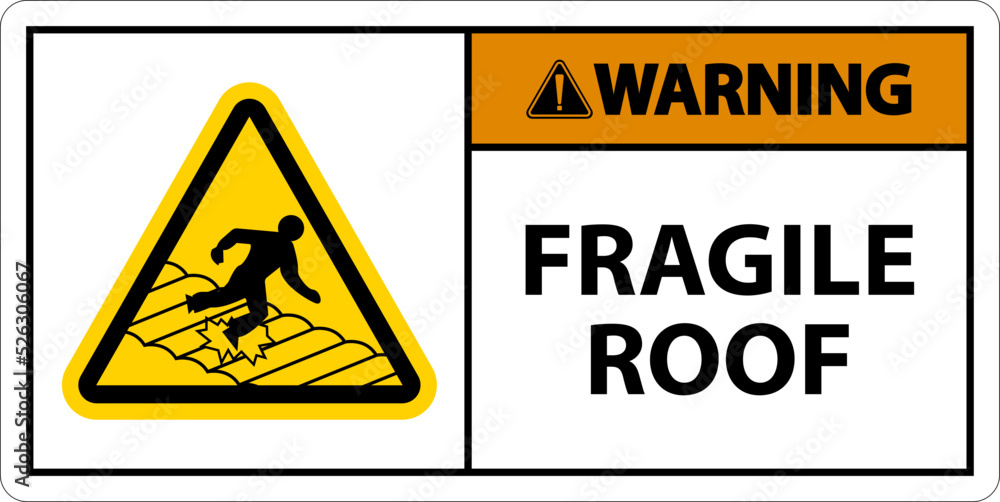Warning Fragile Roof Sign On White Background Warning Fragile Roof Sign On White Background