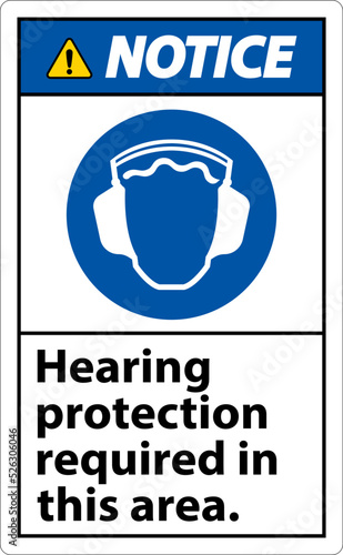 Notice Hearing Protection Required In This Area. On White Background