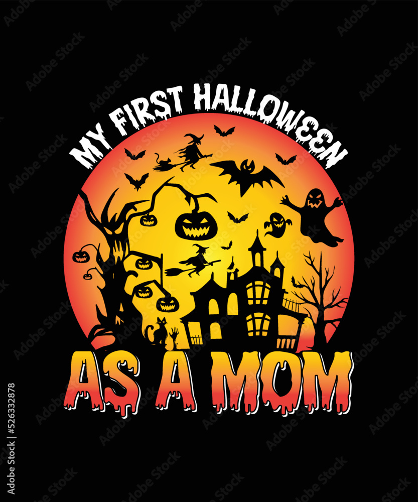 Halloween background with pumpkin and bats/My First Halloween As A Mom T-shirt Design