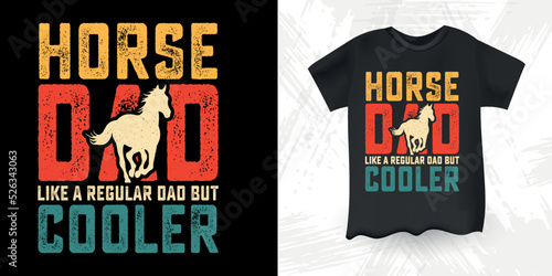 Foto Horse Dad Like A Regular Dad But Cooler  Funny Dad Lover Father's Day Horse T-Sh