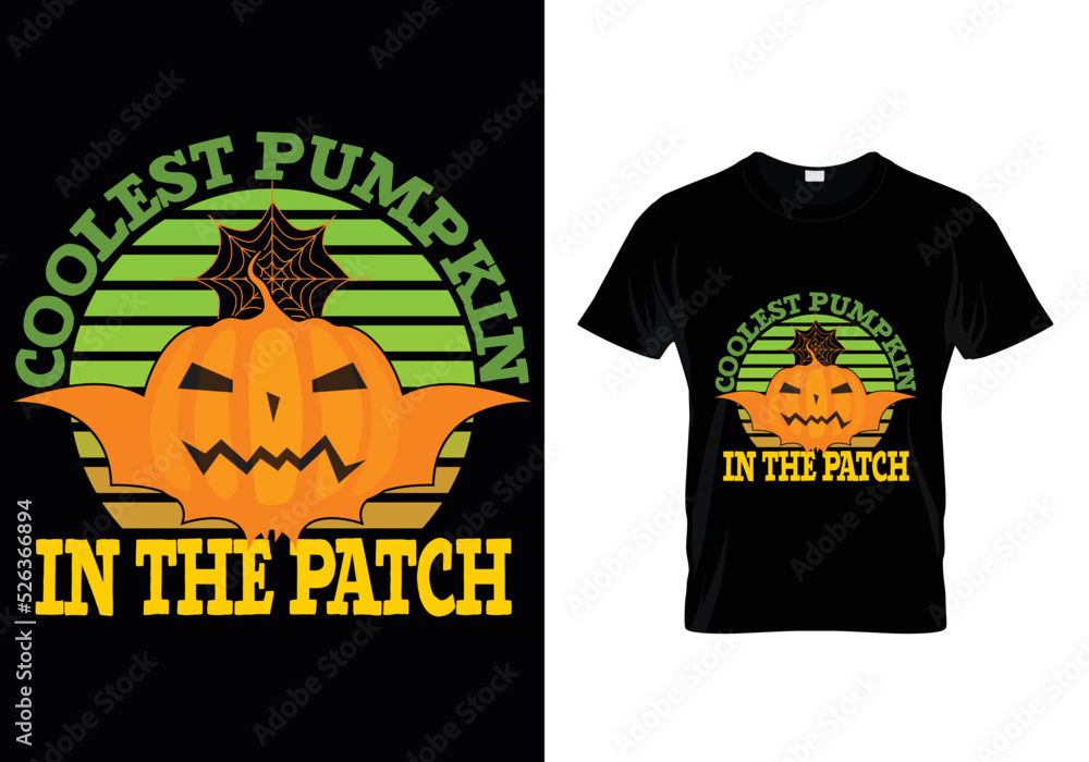 COOLEST PUMPKIN IN THE PATCH HALLOWEEN T-SHIRT DESIGN COOLEST PUMPKIN IN THE PATCH HALLOWEEN T-SHIRT DESIGN