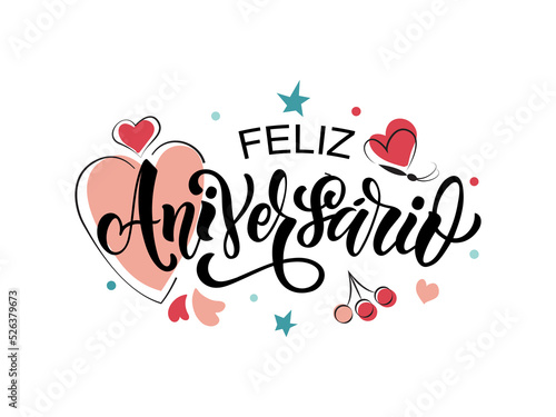 Feliz Aniversario handwritten phrase in Portuguese (Happy Birthday) isolated on white background. Hand lettering typography. Vector colorful illustration with hearts for greeting card, invitation photo