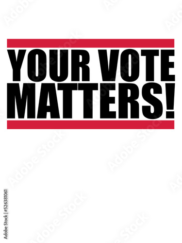 your vote matters Zitat 