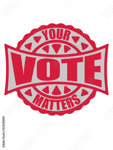 your vote matters Zitat 