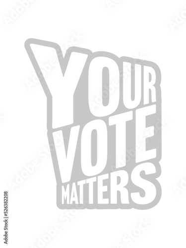 your vote matters Zitat 