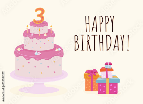 Greeting card with Happy Birthday inscription, cute cake and gift boxes 3 years