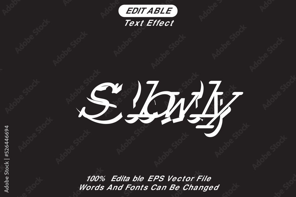 Slowly Black and white editable text effect Slowly Black and white editable text effect