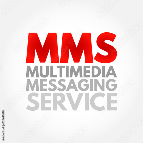 MMS Multimedia Messaging Service - standard way to send messages that include multimedia content to and from a mobile phone over a cellular network  acronym text concept background