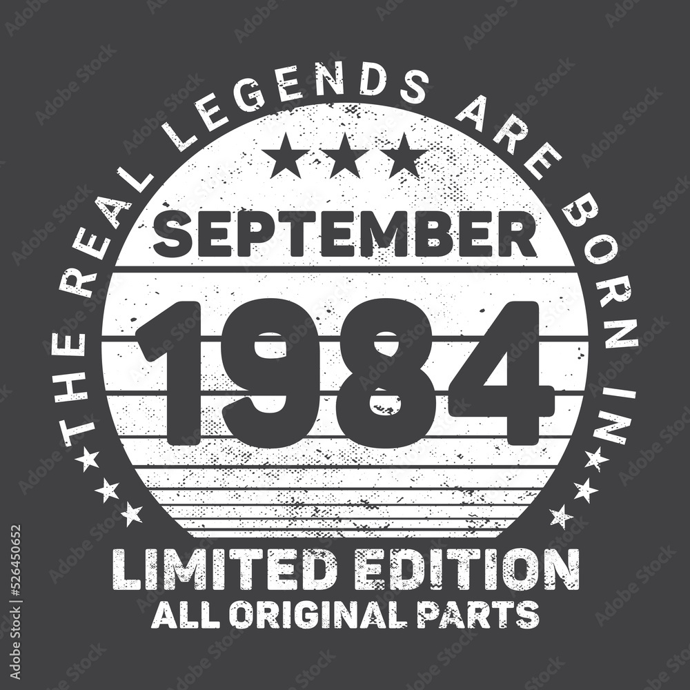 The Real Legends Are Born In September 1984 Birthday Quotes Bundle, Birthday gifts for women or men, Vintage birthday shirts for wives or husbands, anniversary T-shirts for sisters or brother