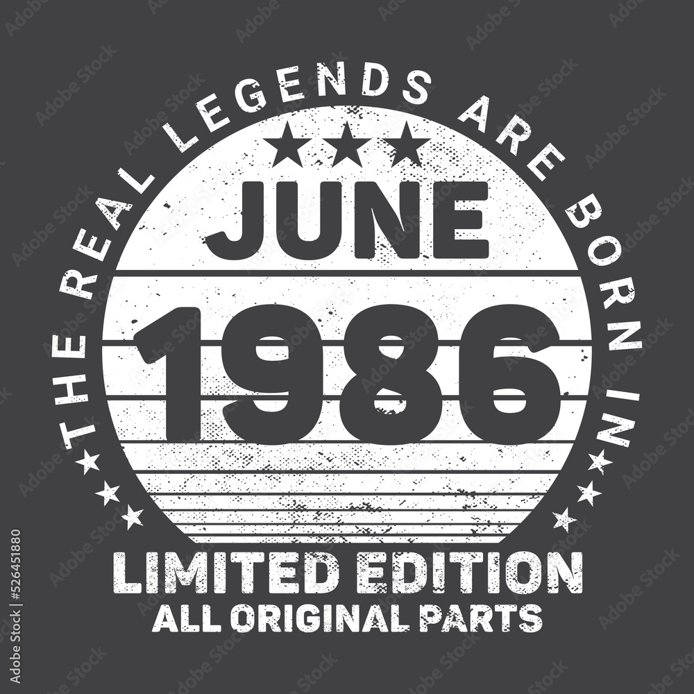 The Real Legends Are Born In June 1986 Birthday Quotes Bundle, Birthday gifts for women or men, Vintage birthday shirts for wives or husbands, anniversary T-shirts for sisters or brother