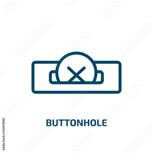 buttonhole icon from sew collection. Thin linear buttonhole, craft, sewing outline icon isolated on white background. Line vector buttonhole sign, symbol for web and mobile