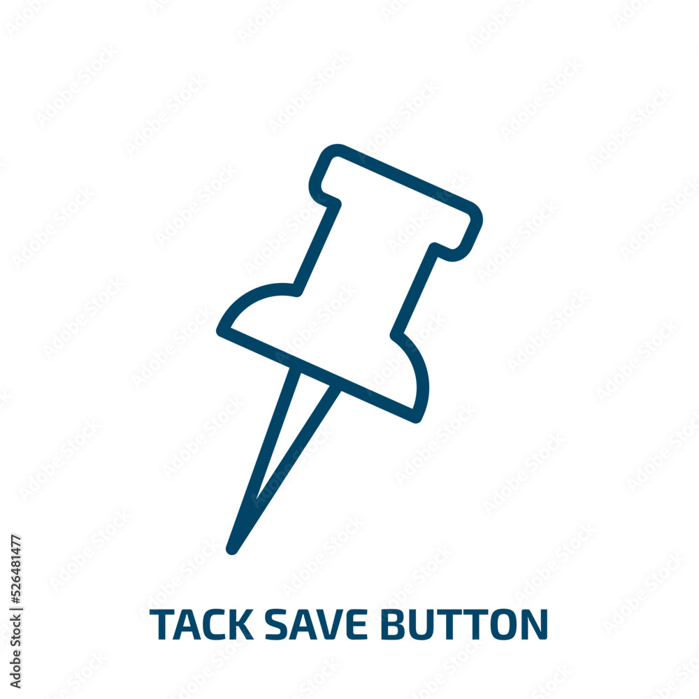 tack save button icon from tools and utensils collection. Thin linear tack save button, button, tool outline icon isolated on white background. Line vector tack save button sign, symbol for web and tack save button icon from tools and utensils collection. Thin linear tack save button, button, tool outline icon isolated on white background. Line vector tack save button sign, symbol for web and
