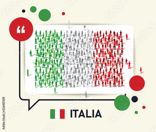 People of Italy or Italia doing protest or celebration campaign for national day public message. Italian flag with speech bubble and green red color theme. Small sized group, population or citizens.