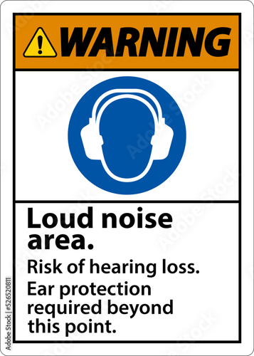 Warning Loud Noise Area Risk of Hearing Loss Sign