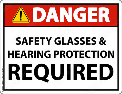 Danger Hearing Protection and Safety Glasses Sign On White Background