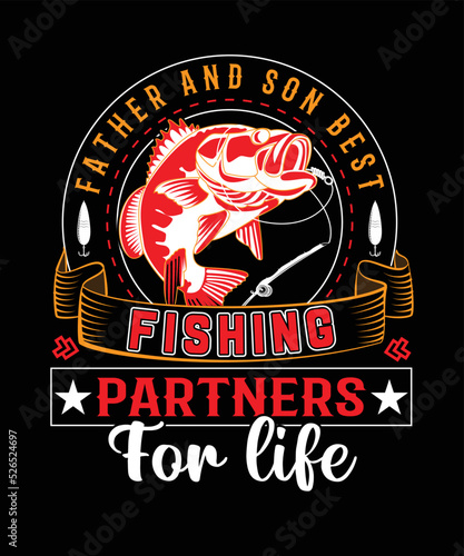 Father and son best fishing partners for life t-shirt design
