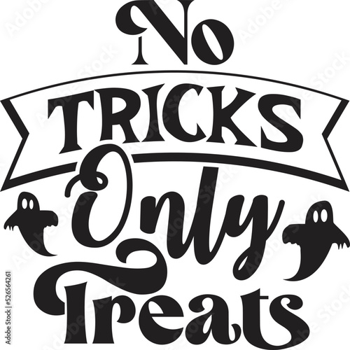 No Tricks Only Treats