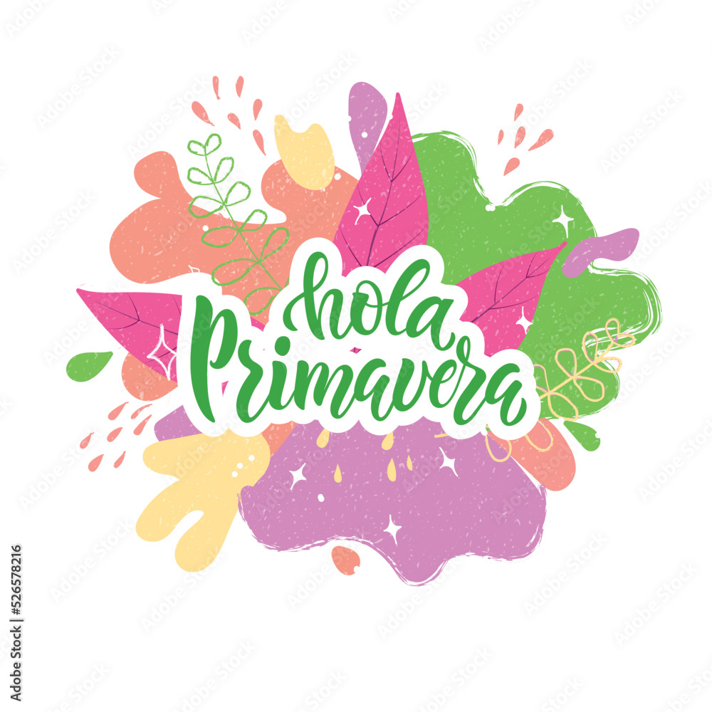 Hola Primavera (Hello Spring) handwritten text in Spanish or Brazilian Portuguese on abstract colorful background. Trendy script lettering design. Modern brush calligraphy. Vector illustration Hola Primavera (Hello Spring) handwritten text in Spanish or Brazilian Portuguese on abstract colorful background. Trendy script lettering design. Modern brush calligraphy. Vector illustration