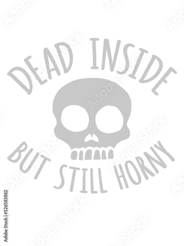 dead inside but horny 