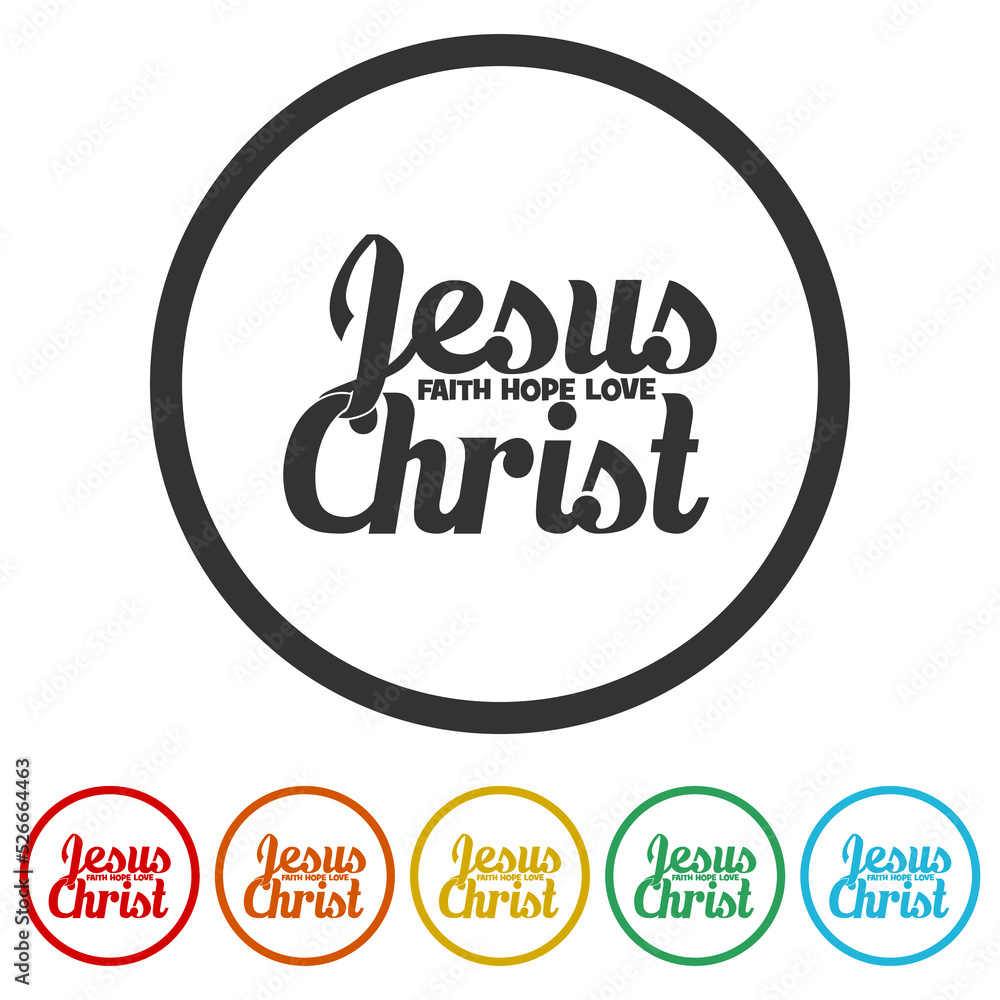 Jesus Christ, Faith, Hope, Love. Set icons in color circle buttons Jesus Christ, Faith, Hope, Love. Set icons in color circle buttons