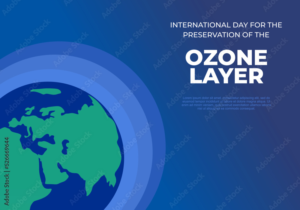 International day for the preservation of the ozone layer background banner poster with earth globe world on september 16th.