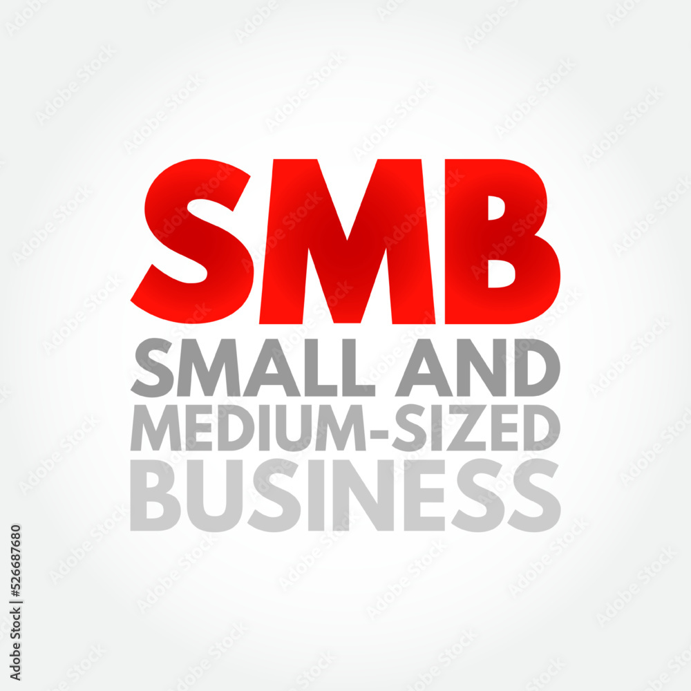 SMB - Small and Medium-Sized Business - are businesses whose personnel numbers fall below certain limits, acronym text concept background