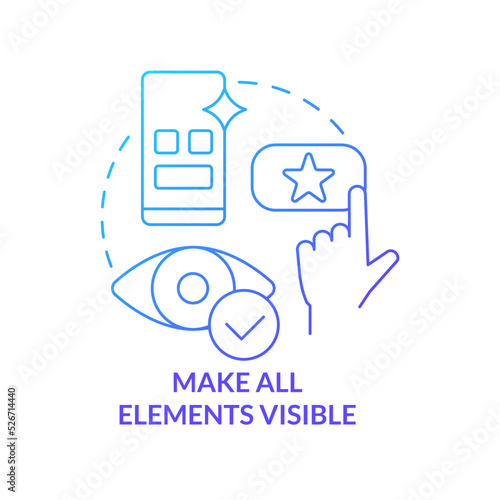Make all elements visible blue gradient concept icon. Eye catching content. Mobile design tip abstract idea thin line illustration. Isolated outline drawing. Myriad Pro-Bold font used