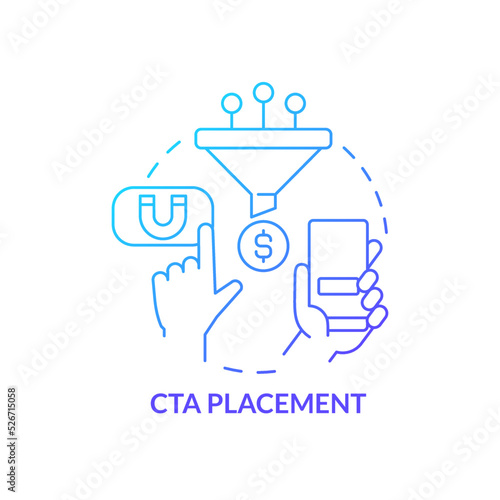 CTA placement blue gradient concept icon. Call to action button. Mobile website development abstract idea thin line illustration. Isolated outline drawing. Myriad Pro-Bold font used