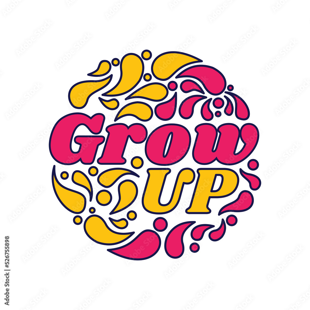 Grow Up lettering design red yellow