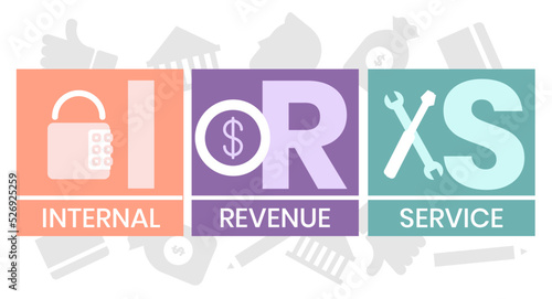 IRS - Internal Revenue Service acronym, business concept background