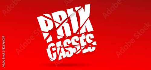 Prix cassés