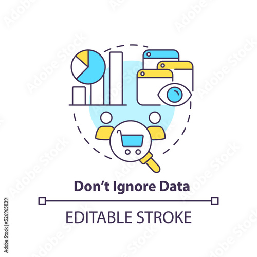 Do not ignore data concept icon. Analytics. Online store management tip abstract idea thin line illustration. Isolated outline drawing. Editable stroke. Arial, Myriad Pro-Bold fonts used