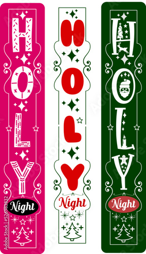 Holy night. Christmas vertical porch sign bundle for home decoration, front door sign hanging, background. Christmas long sign vector design. Winter Farmhouse signs for Christmas decoration.