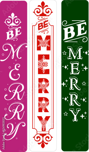 Be merry. Christmas vertical porch sign bundle for home decoration, front door sign hanging, background. Christmas long sign vector design. Winter Farmhouse signs for Christmas decoration.