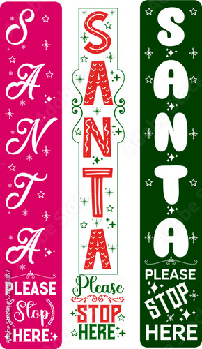 Santa please stop here. Christmas vertical porch sign bundle for home decoration, front door sign hanging, background. Christmas long sign vector design. Winter Farmhouse signs for Christmas