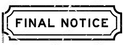 Grunge black final notice word rubber seal stamp on white background